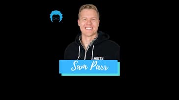 How to Spot Trends & Capitalize in a Post-Pandemic World with Sam Parr, Founder of The Hustle