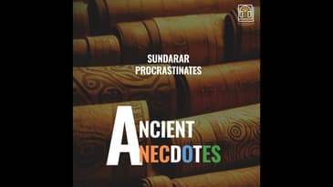 Ep 2: Sundarar  Procastinates