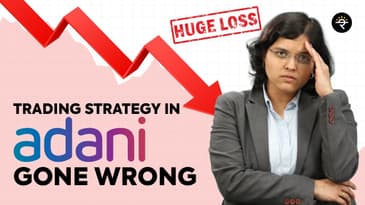 Trading Strategy in Adani Went Wrong! | CA Rachana Ranade