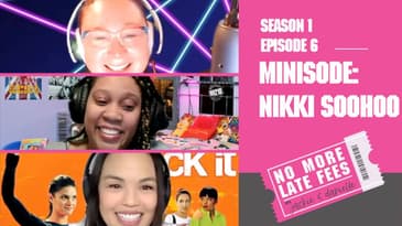 No More Late Fees - S1 EP6 - Interview With Nikki Soohoo