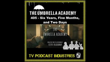 Umbrella Academy Season 4 Episode 5 Podcast