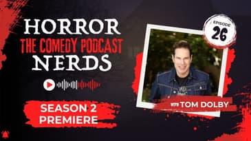 Horror Nerds Comedy Podcast – Season 2 Premiere