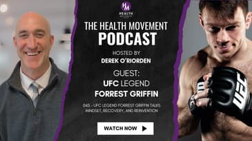 045 – Forrest Griffin on Fighting, Fatherhood, and Life After the UFC - The Health Movement Podcast