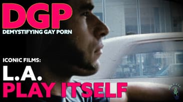 GAY PORN'S First AVANT GRADE FILM L.A. PLAYS ITSELF (1972) | DGP Iconic Films | Video Essay