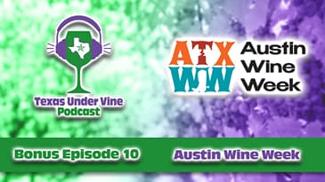 The Future of Texas Wine: Recapping Austin Wine Week with Founder Amanda Layton