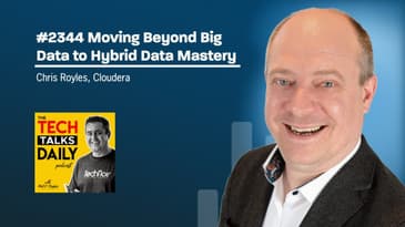2344: Cloudera: Moving Beyond Big Data to Hybrid Data Mastery