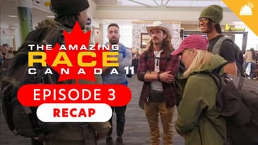 The Amazing Race Canada: Season 11 Ep 3 Recap