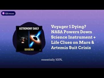 Voyager 1 Dying? NASA Powers Down Science Instrument + Life Clues on Mars & Artemis Suit Crisis