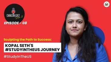 Sculpting the Path to Success: Kopal Seth's #StudyInTheUS journey
