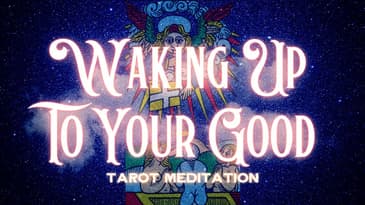 Judgment Card Tarot Meditation - Waking Up To Your Good