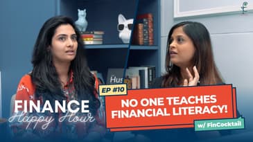 India has a LOW financial literacy rate! | Episode 10 of the Finance Happy Hour with FinCocktail