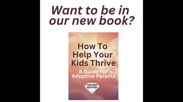 Want to be in our new book for adoptive parents?
