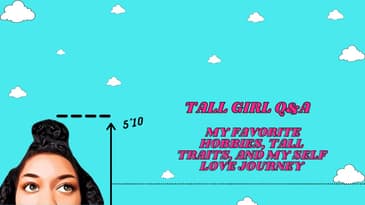 Tall Girl Q&A | Get To Know Me | My Favorite Hobbies, My Self Love Journey, and More!