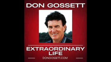 Extraordinary Life #1 - Don Gossett
