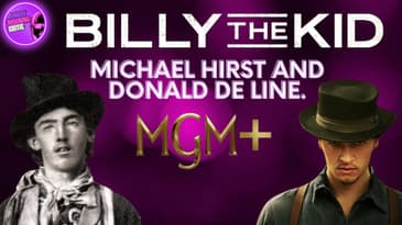"Billy The Kid" Creator and Writer: Michael Hirst and EP Donald De Line.