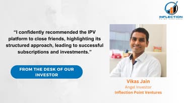 Vikas Jain | Angel Investor | Inflection Point Ventures | on his Investment Journey