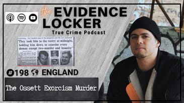 198.  The Ossett Exorcism Murder | England   FULL EPISODE
