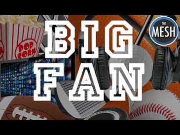 BIG FAN: The Boys Are Back in Town