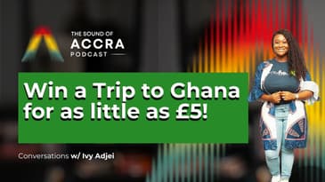 Experience the Best of Ghana from Only £5! | A Conversation with Ivy Adjei (Me Fie)