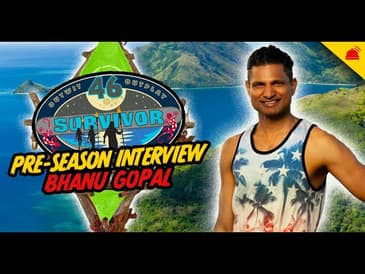 Bhanu Gopal | Survivor 46 Pre-Season Interview