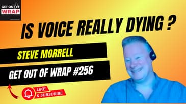 #256 | Is Voice really dying? | The Data says otherwise | Get Out of Wrap ft  Steve Morrell