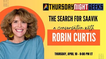 The Search for Saavik: A Conversation with Robin Curtis