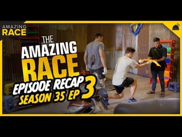 Amazing Race 35 | Episode 3 Recap