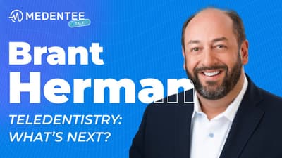🎙️ Medentee Talk: Teledentistry — What’s Next? — with Brant Herman