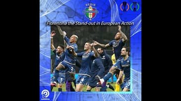 Chronicles Tifosi: Fiorentina the Stand-out in European Action