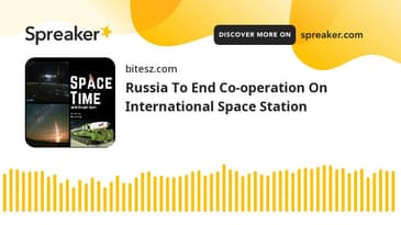 Russia To End Co-operation On International Space Station