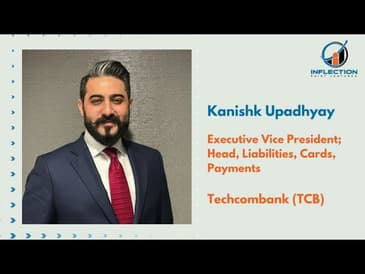 Kanishk Upadhyay|Executive Vice President|Techcombank|On his journey with Inflection Point Ventures