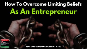 How To Overcome Limiting Beliefs As An Entrepreneur - Jay's Gems # 4