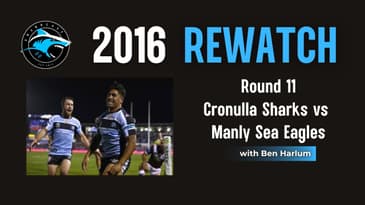 The Year That Was 2016 - Rd 11 vs Manly w/Ben Harlum (SiriusXM)