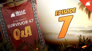 Survivor 47 Ep 7 Patron Q&A