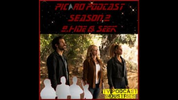 Star Trek Picard Season 2 Episode 9 Podcast "Hide and Seek" from TV Podcast Industries