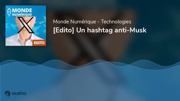 [Edito] Un hashtag anti-Musk