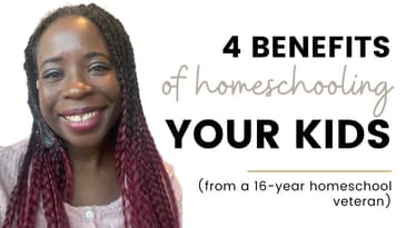 4 Benefits of Homeschooling Your Kids!| Homeschooling For Beginners Pt. 3