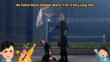 We Talked About Kingdom Hearts 4 For A Very Long Time