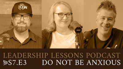 S7.E3 | Do Not Be Anxious