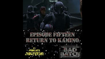 Star Wars The Bad Batch Episode 15 "Return To Kamino" Review from TV Podcast Industries