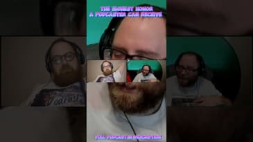 The Highest Honor A Podcaster Can Receive