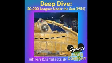 Deep Dive: 20,000 Leagues Under the Sea (1954) with Rare Cuts Media Society