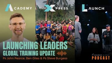 Movement Update: Launching Leaders - Global Training Update