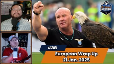 Episode 38 - European Wrap Up January 21st, 2025
