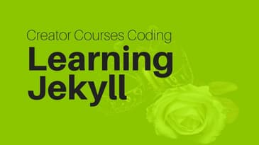 Creator Courses Coding: Learning Jekyll