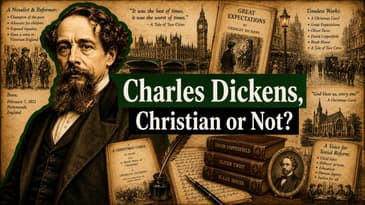 Was Charles Dickens Truly A Christian? | Christian or Not Ep. 7