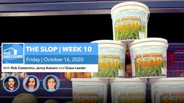 BB22 | The Slop | Week 10