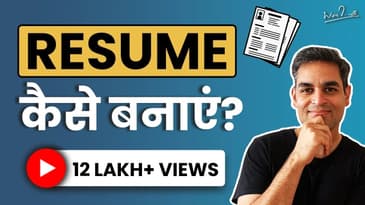 Resume Tips for Jobs and Internships | Career Advice Hindi Video | Ankur Warikoo