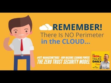 977: ManagedMethods - How Machine Learning Powers the Zero Trust Security Model