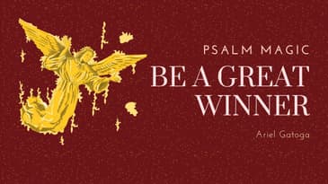 Psalm Magic: Psalm 119 Lamed -- BE A GREAT WINNER TODAY!